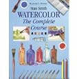 Watercolor: The Complete Course