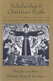 Scholarship and Christian Faith: Enlarging the Conversation
