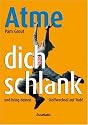 Atme dich schlank und bring deinen Stoffwechsel auf Trab