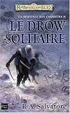 La s�quence des Chasseurs, Tome 2 : Le Drow solitaire