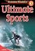 Ultimate Sports, Level 3 Extreme Reader (Extreme Readers)
