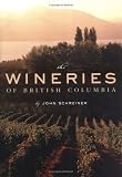 The Wineries of British Columbia