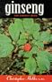 Ginsengs: The Energy Herb