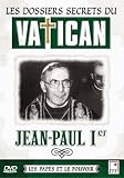 Jean-Paul I - Les dossiers secrets du Vatican (French only) [IMPORT]