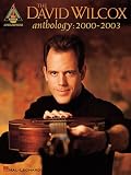 The David Wilcox Anthology: 2000-2003