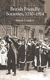 British Friendly Societies, 1750-1914