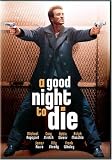 A Good Night to Die A Good Night to Die