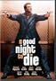 A Good Night to Die