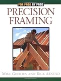 Precision Framing - 1561584630