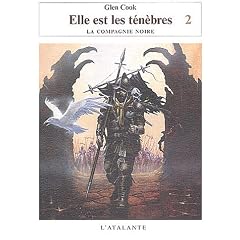 Elle est les t�n�bres, tome 2 : La Compagnie noire