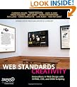 Web Standards Creativity: Innovations in Web Design with XHTML, CSS, & DOM Scripting: Innovations in Web Design with XHTML, CSS, and DOM Scripting