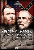 DVD : Spotsylvania Courthouse: The Clash of Grant and Lee at the Crossroads