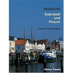 Reisebilder, Eiderstedt und Husum