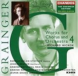 Grainger: Works for Chorus & Orchestra