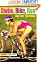 Swim, Bike, Run
