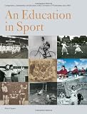 An education in sport : competition, communities and identities at the University of Westminster since 1864