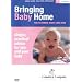 Bringing Baby Home: The Ultimate Baby Care DVD