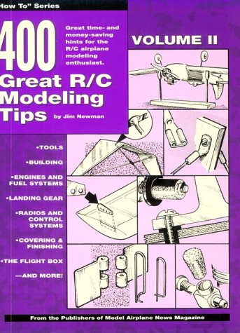 400 Great R C Modeling Tips (Four Hundred Great R-C Modeling Tips)