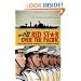 Red Star over the Pacific: China's Rise and the Challenge to U.S. Maritime Strategy