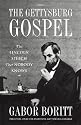 The Gettysburg Gospel: The Lincoln Speech That Nobody Knows