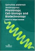 Spirulina Platensis Arthrospira: Physiology, Cell-Biology And Biotechnology