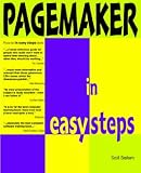 PageMaker in Easy Steps: Covers Versions 3 to 6.5 (In Easy Steps)