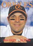 Orioles Magazine - Second Edition - 2005 - Brian Roberts on the Cover
