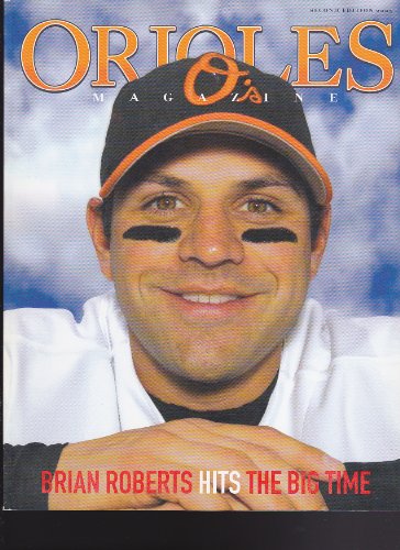 Orioles Magazine - Second Edition - 2005 - Brian Roberts on the Cover