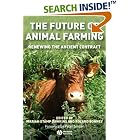 The Future of Animal Farming by Marian Stamp Dawkins and Roland Bonney