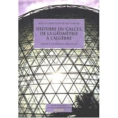 Histoire du calcul de la g�om�trie � l'alg�bre