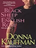 The Black Sheep and The English Rose (Brava Contemporary Romance)