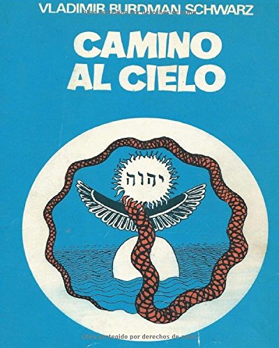 Camino Al Cielo (Spanish Edition)