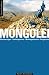 Bücher : Mongolei - Wanderungen, Trekkingtouren, Mehrtagestouren, Bergtouren,