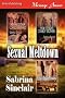 Sexual Meltdown [Her Arizona Cowboy Brothers: Her Texas Cowboy Brothers : Elise's Dakota Cowboys] (Siren Publishing Menage Amour)