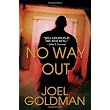 No Way Out ~ Joel Goldman
