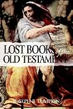The Lost Books of the Old Testament