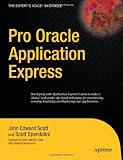 Pro Oracle Application Express (Expert's Voice in Oracle)