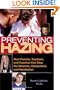 Preventing Hazing: How Parents, Teachers, and Coaches Can Stop the Violence, Harassment, and Humiliation