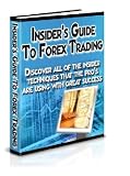 Insider's Guide To Forex Trading