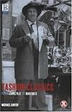 Fashion Classics from Carlyle to Barthes (Dress, Body, Culture)