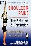 Shoulder Pain? The Solution & Prevention, Revised & Expanded