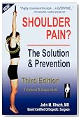 Shoulder Pain? The Solution & Prevention,  Revised & Expanded