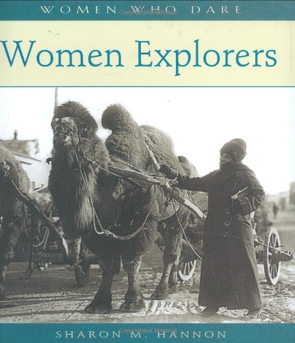 women explorers women who dare