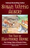 The Tale of Hawthorn House: The Cottage Tales of Beatrix Potter
