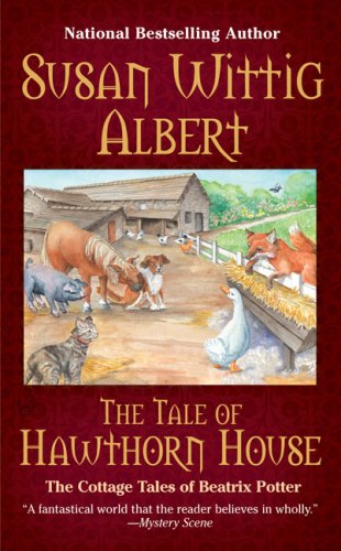 The Tale of Hawthorn House: The Cottage Tales of Beatrix Potter
