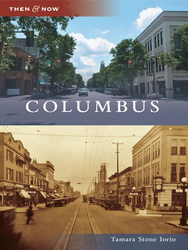 Columbus (Then and Now)