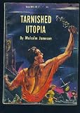 Tarnished Utopia