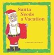 SANTA NEEDS A VACATION