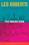 The Indian Sign: A Milan Jacovich Mystery (Milan Jacovich Mysteries (Paperback))