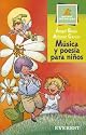 Musica Y Poesia Para Ninos/ Music and Poetry for Children (Montana Encantada) (Spanish Edition)
